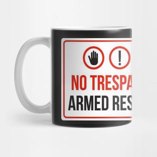 No Trespassing - Armed Response Mug